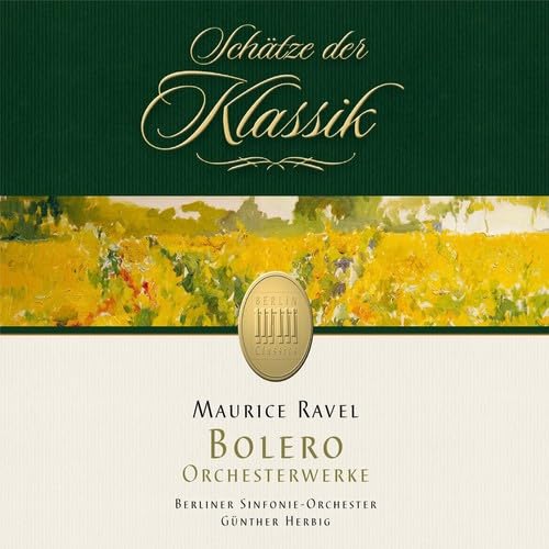 Ravel: Boléro - Orchestral Works