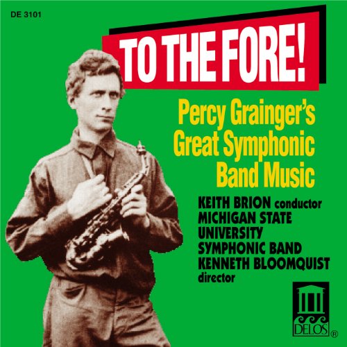 MICHIGAN STATE UNIVERSITY SYMPHONIC BAND: To the Fore! - Per