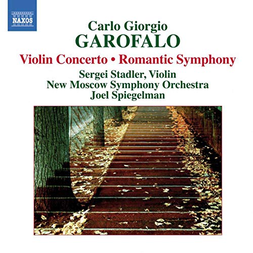 Garofalo: Violin Concerto - Romantic Symphony