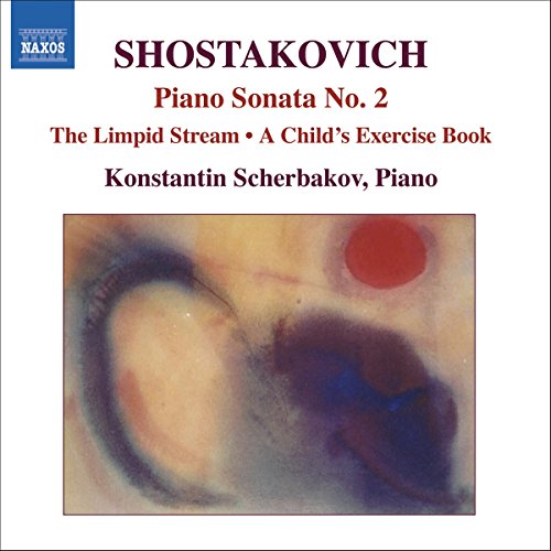 SHOSTAKOVICH: Piano Sonata No. 2 / The Limpid Stream (piano