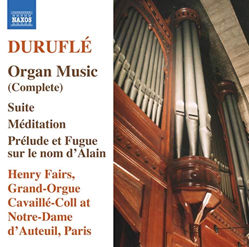 DURUFLE: Organ Music (Complete)