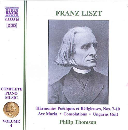 Liszt Complete Piano Music, Vol. 4: 6 Consolations & Ave Mar