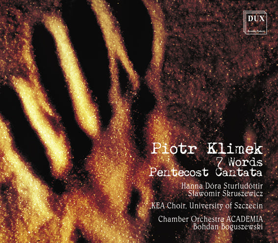 7 Words, Pentecost Cantata Sturlutottir, Skruszewicz, Orkiestra Academia Bohdan Boguszewski Choir, University Of Szczecin Bogna