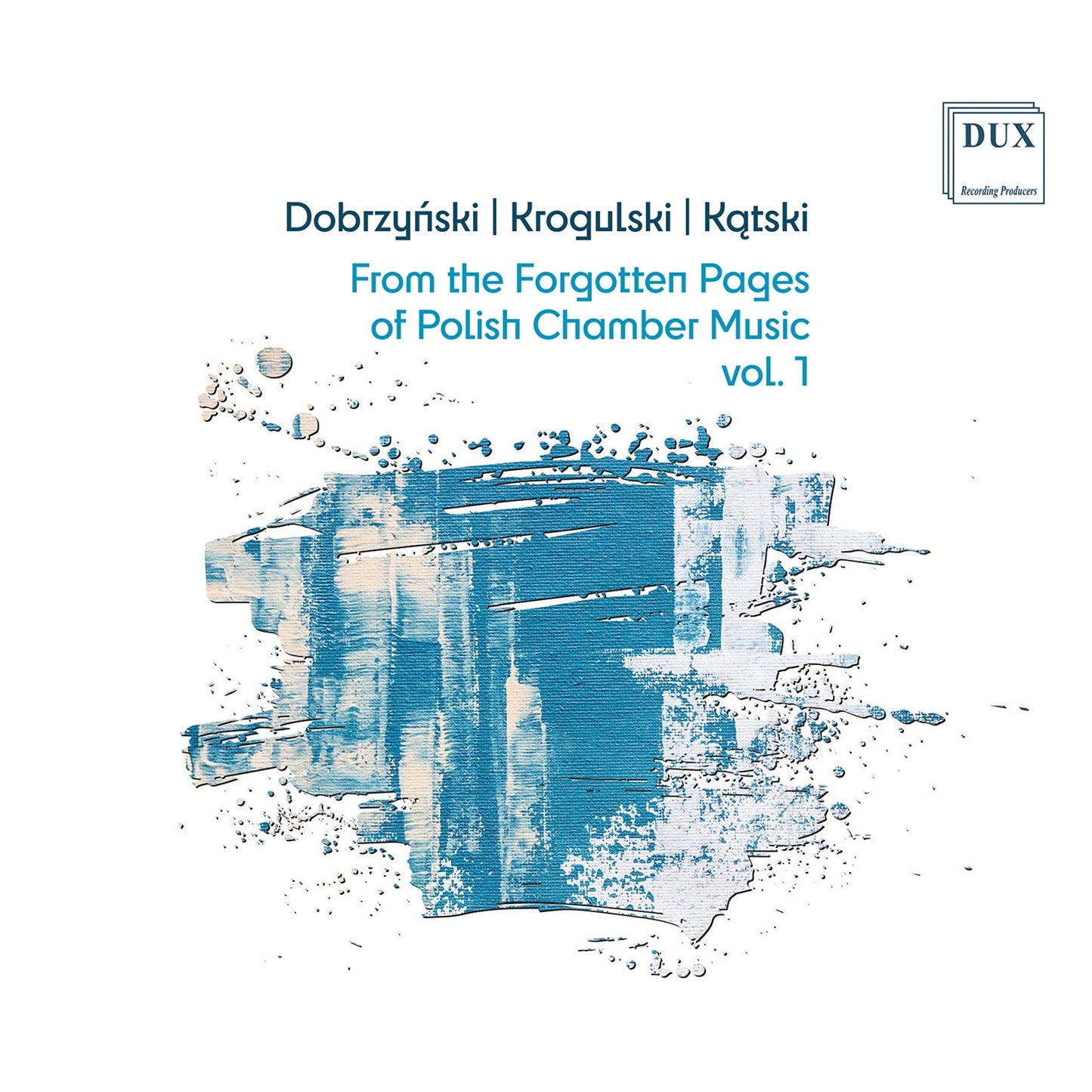 Dobrzynski, Katski & Krogulski: From the Forgotten Pages of