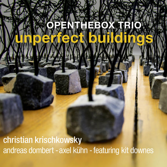 Unperfect Buildings / Openthebox Trio