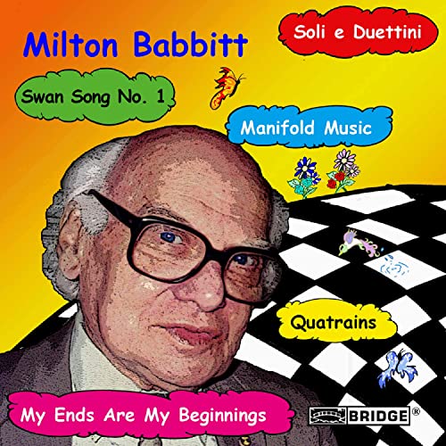Babbitt: My Ends Are My Beginnings, Soli e duettini & Swan S