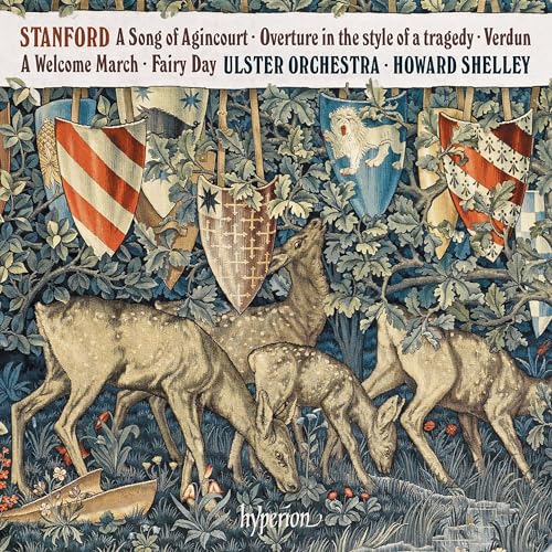 Stanford: A Song of Agincourt & Other Works / Shelley, Ulster Orchestra