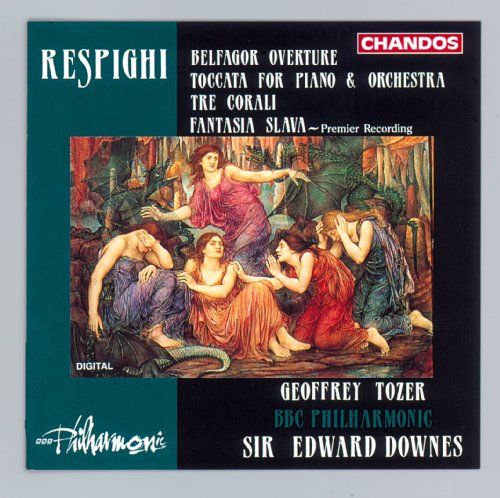 RESPIGHI: Belfagor Overture / Toccata / 3 chorales / Fantas