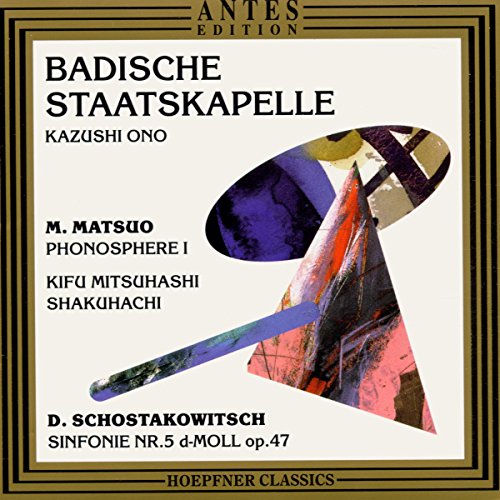 Matsuo: Phonospere I - Shostakovich: Symphony No. 5