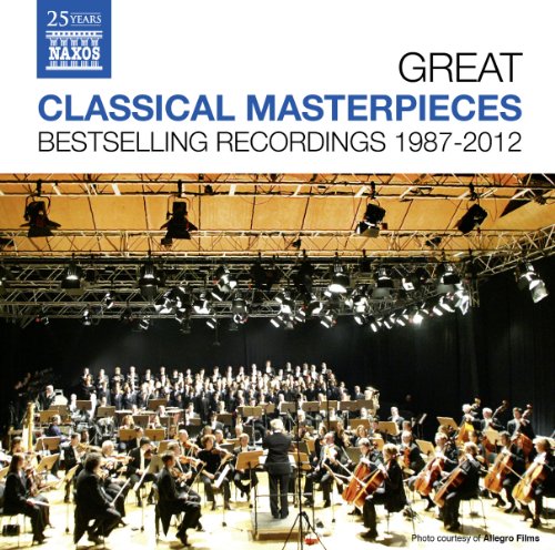 GREAT CLASSICAL MASTERPIECES - Bestselling Naxos Recordings