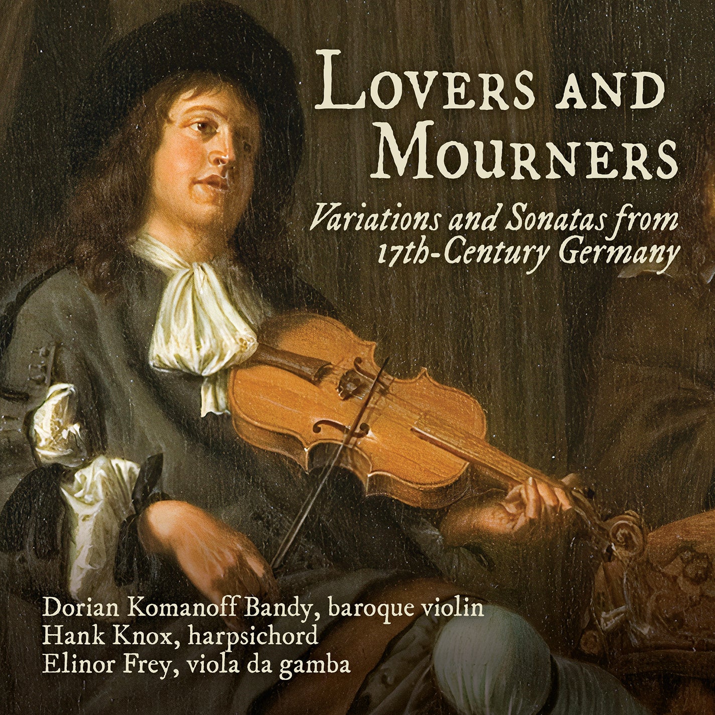 Lovers & Mourners - Variations & Sonatas from 17th Century Germany