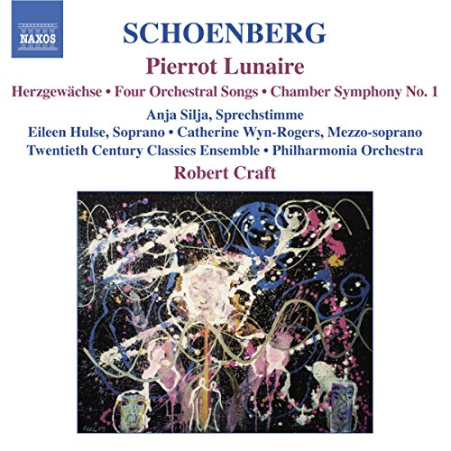 Schoenberg: Pierrot Lunaire / Chamber Symphony No. 1 / 4 Orc