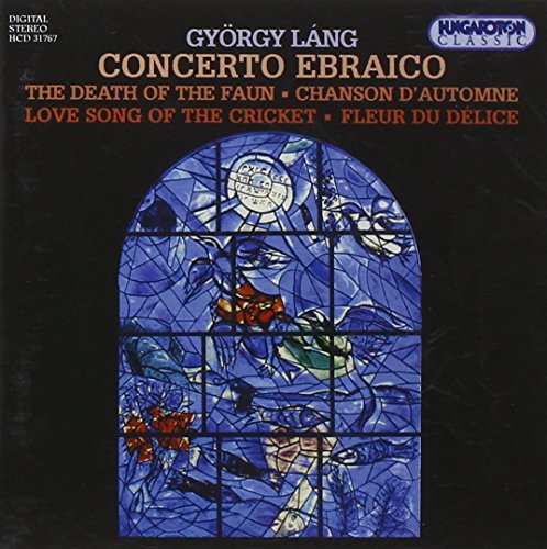 LANG: Concerto Ebraico / A faun halala / Fleur de delice