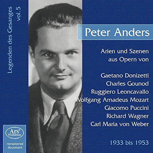 Legenden Des Gesänges, Vol. 5: Peter Anders (1933-1953)