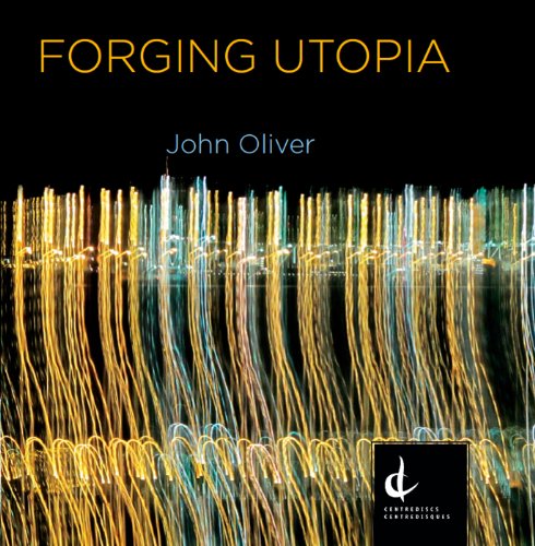 Oliver: Forging Utopia