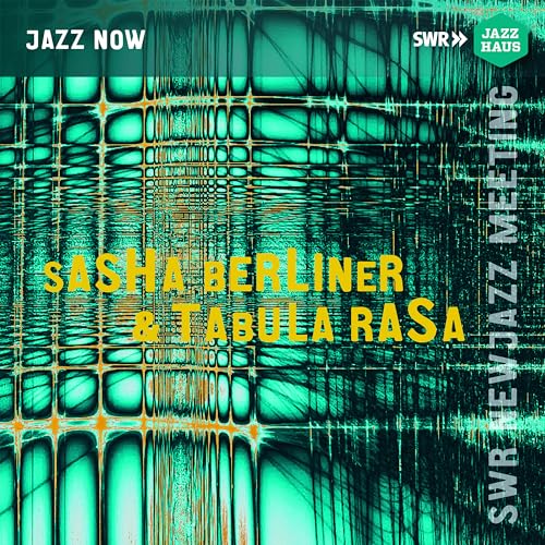 SWR New Jazz Meeting 2021 / Sasha Berliner; Tabula Rasa