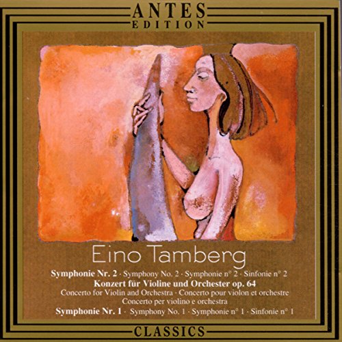 Tamberg, E.: Symphonies Nos. 1 and 2 / Violin Concerto, Op.