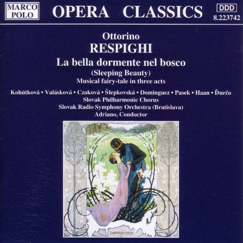 RESPIGHI: Bella dormente nel bosco (La)