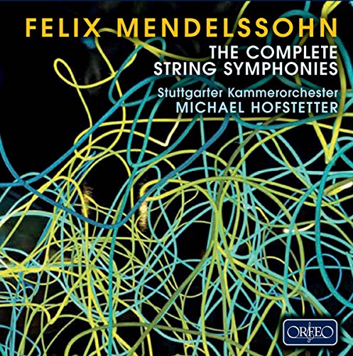 Mendelssohn: The Complete String Symphonies