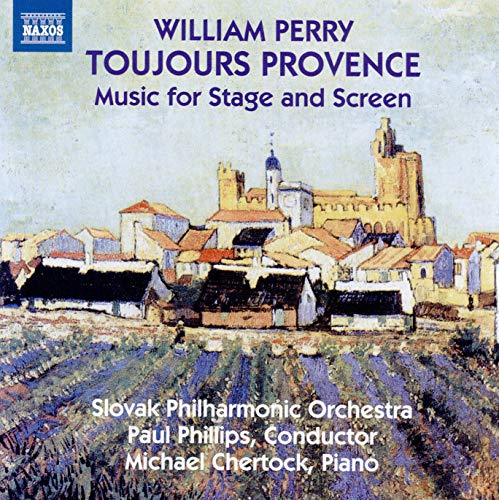 Perry: Toujours Provence - Music for Stage and Screen