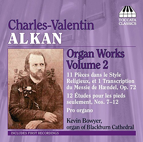 ALKAN: Organ Works, Vol. 2 - 11 Pieces in a Religious Style