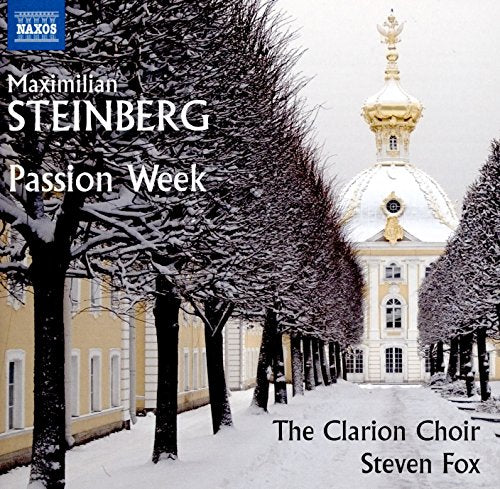 Steinberg: Passion Week, Op. 13