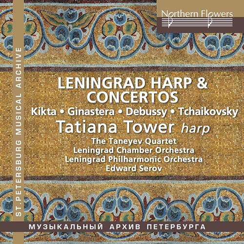 LENINGRAD HARP & CONCERTOS TATIANA TOWER HARP