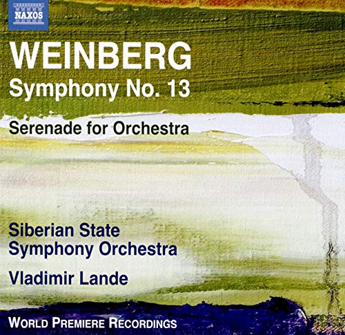 Weinberg: Symphony No. 13 & Serenade