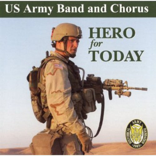 US ARMY BAND AND CHORUS: Hero for Today