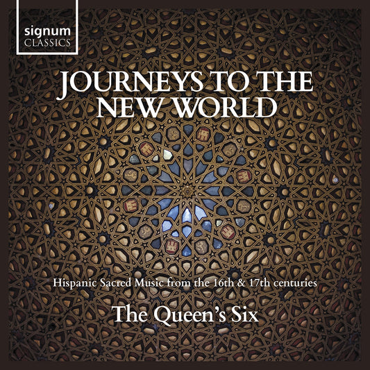 Journeys to the New World: Hispanic Sacred Music from the 16