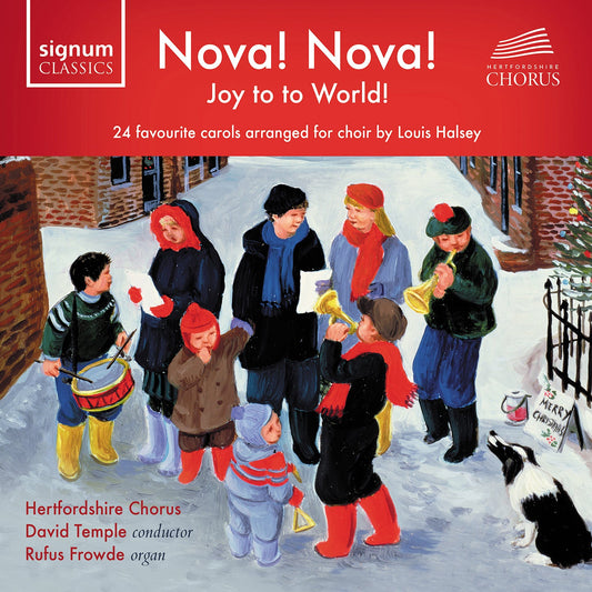Nova! Nova! Joy to the World! / Hertfordshire Chorus; Rufus Frowde