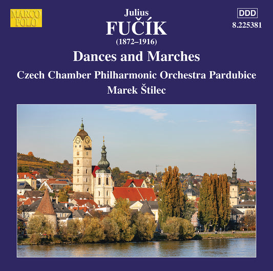 Fucik: Dances & Marches  Czech Chamber Philharmonic Orchestra Pardubice, Marek Stilec