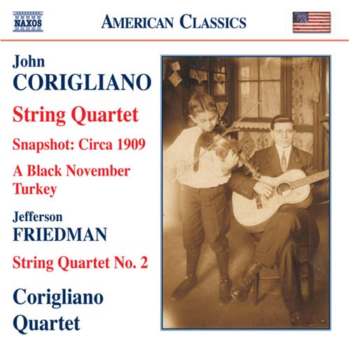 CORIGLIANO: Snapshot - Circa 1909 / String Quartet No. 1 / F