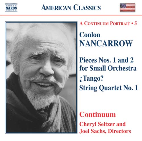NANCARROW: Pieces for Small Orchestra / Tango? / String Quar