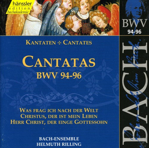 V 30: CANTATAS (BWV 94/95/96)