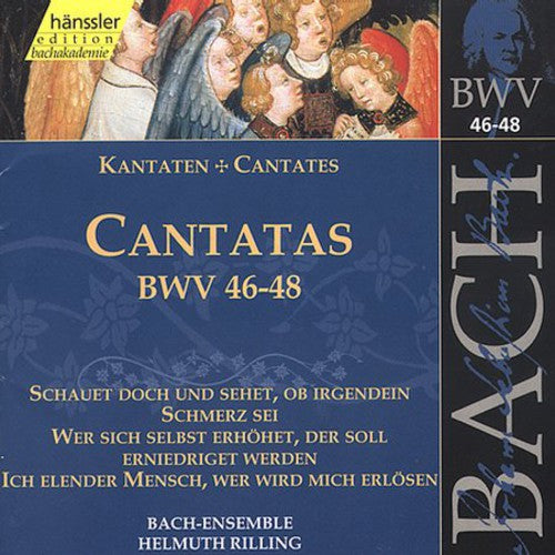 V 16: CANTATAS (BWV 46/47/48)