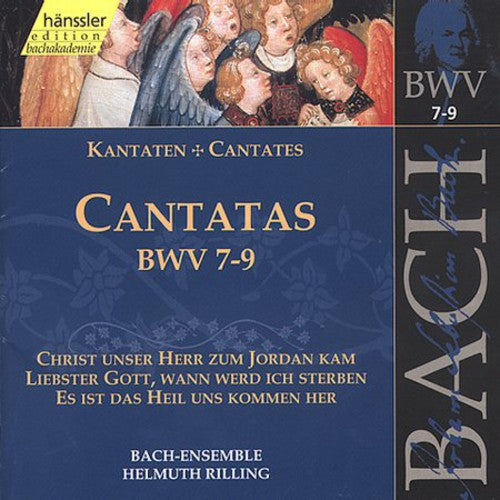 V 3: CANTATAS (BWV 7,8,9)