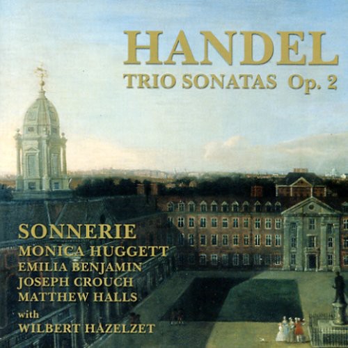 HANDEL, G.F.: Trio Sonatas, Op. 2, Nos. 1-6 (Sonnerie)