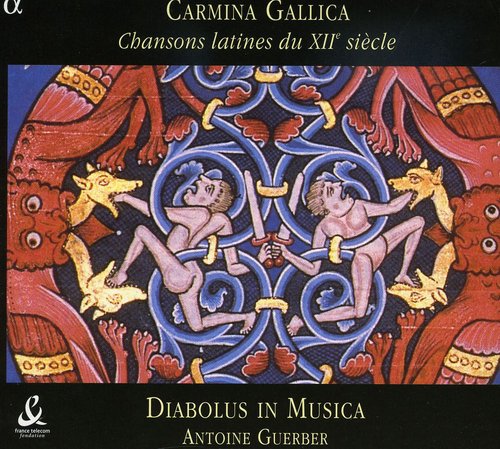 CARMINA GALLICA - Latin Chansons of the 12th Century