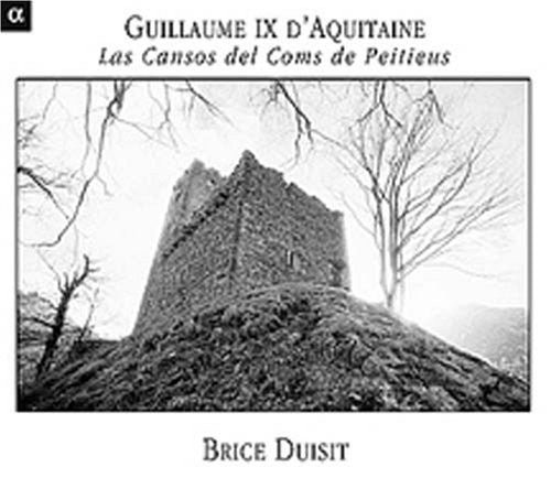 DUISIT: Settings of the Troubadour Poems of Guillaume IX of