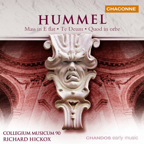 HUMMEL: Mass in E-Flat Major / Te Deum / Quod quod in orbe