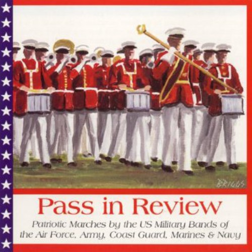 Pass In Review - Patriotic Marches by the U.S. Military Bands