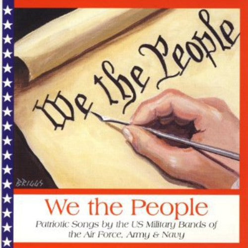 We The People / U.S. Military Bands