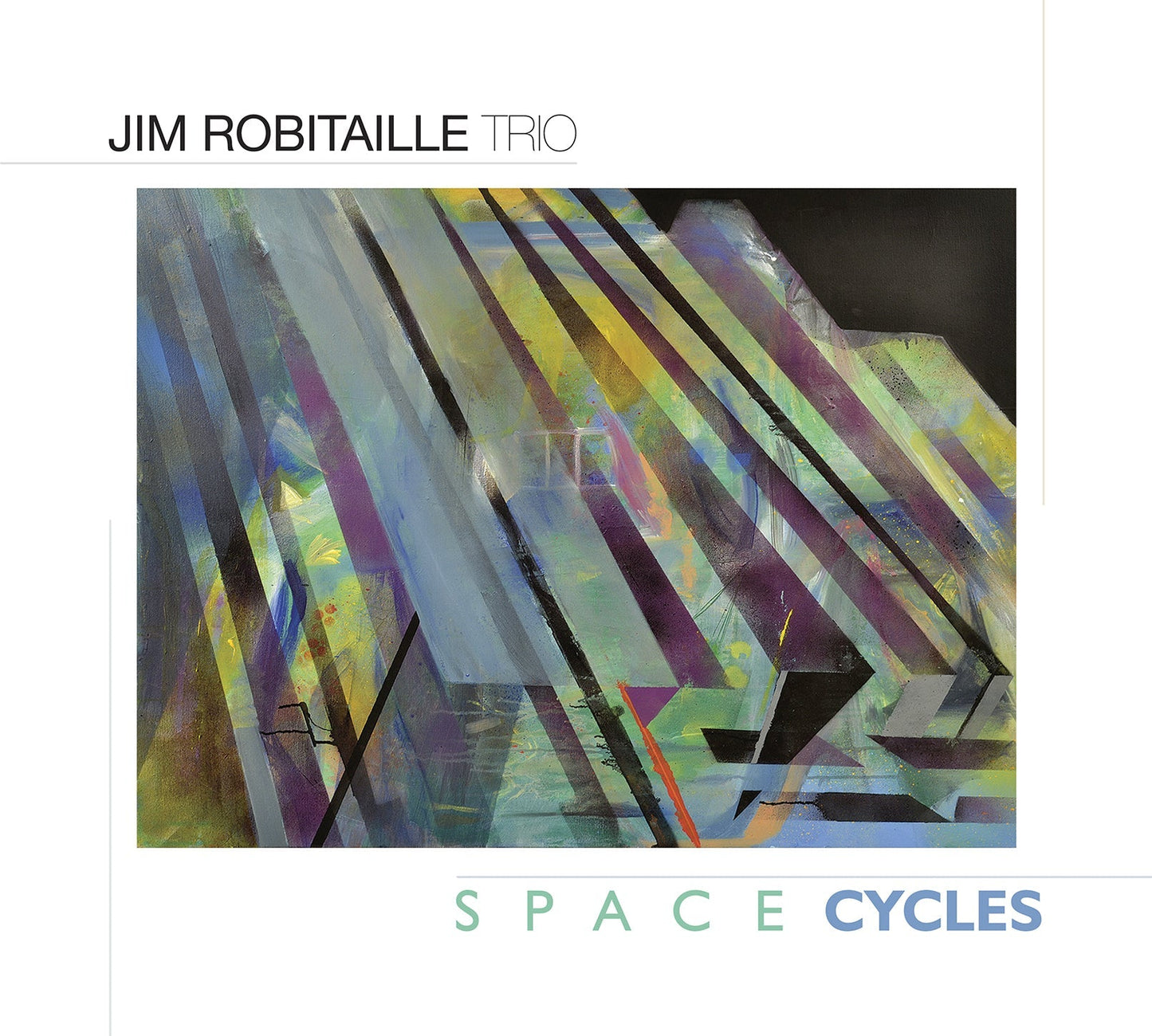 Space Cycles Jim Robitaille Trio