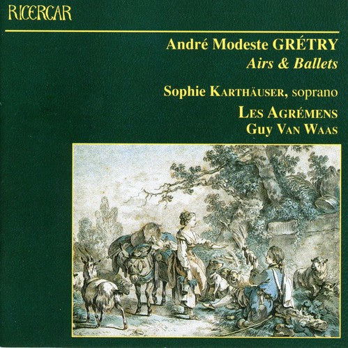 Gretry: Airs & Ballets