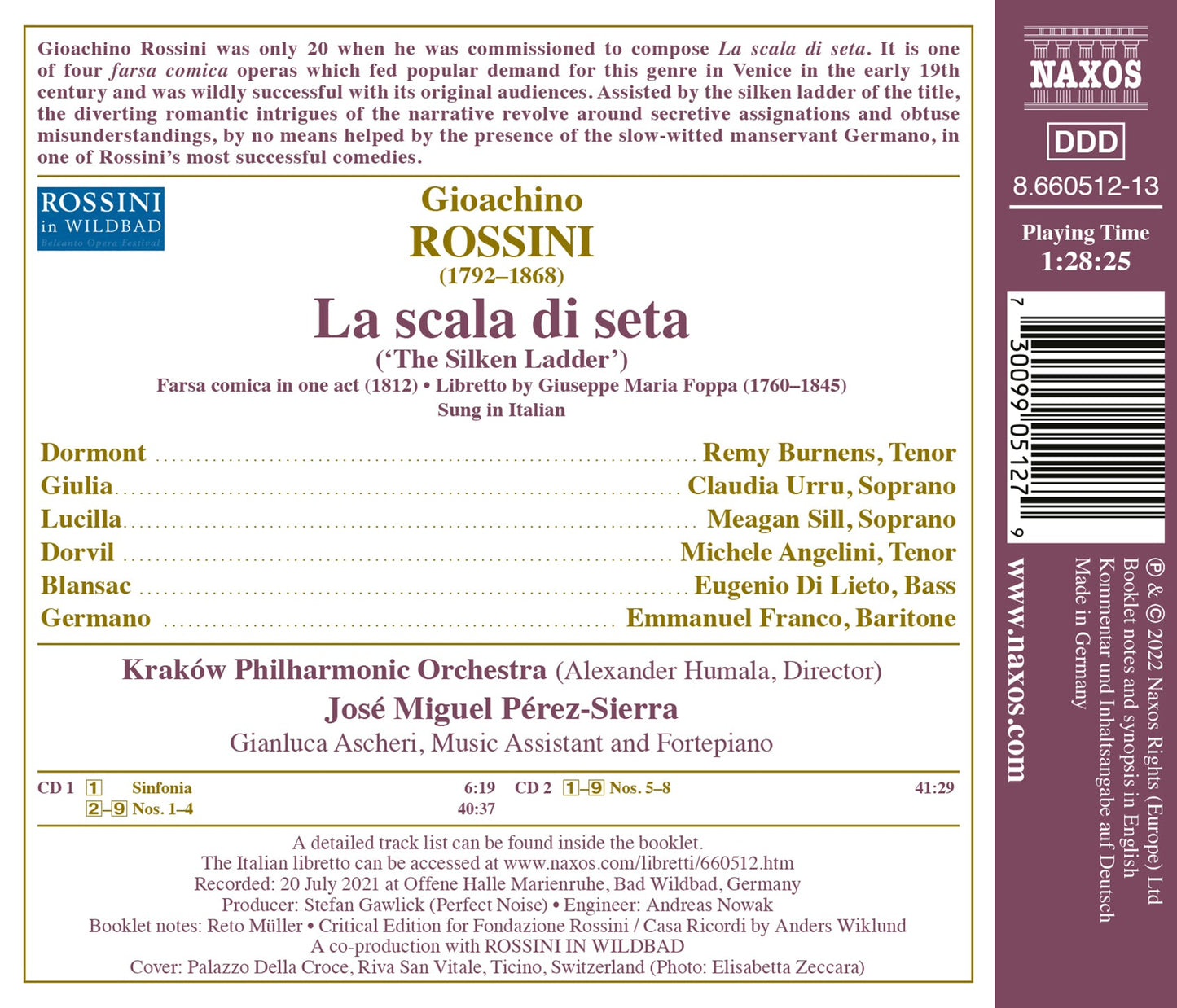 Rossini: La Scala Di Seta Claudia Urru, Michele Angelini, Emmanuel Franco, Meagan Sill, Eugenio Di Lieto, Remy Burnens, Krakow