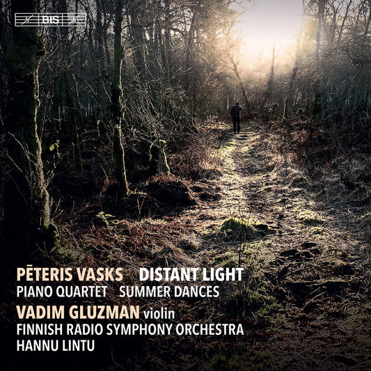 Vasks: Distant Light - Piano Quartet - Summer Dances