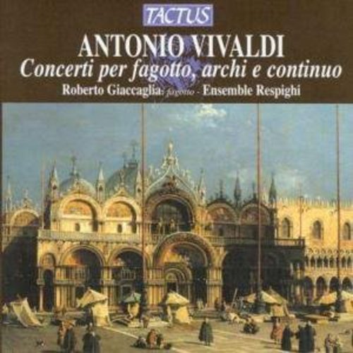 Vivaldi: Concerti per fagotto, archi & continuo