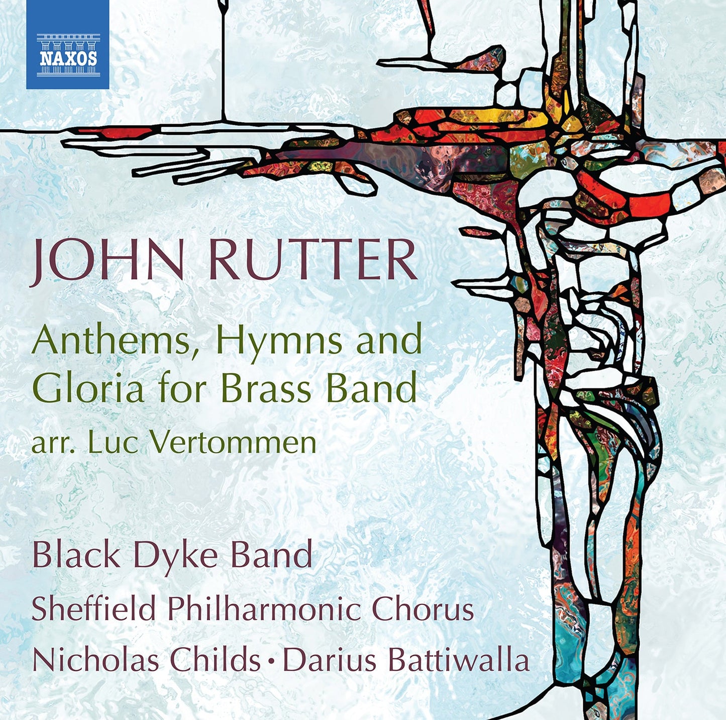 Rutter: Anthems, Hymns And Gloria For Brass Band Black Dyke Band, Sheffield Philharmonic Chorus, Childs, Battiwalla