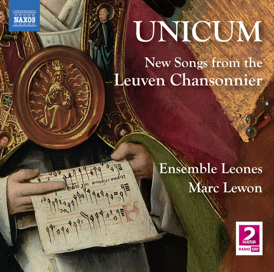 Unicum - New Songs From The Leuven Chansonnier